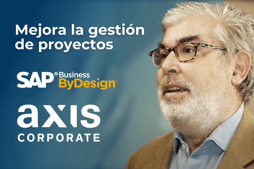 AXIS Corporate elige SAP Business ByDesign Neteris